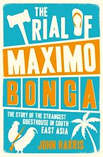 Télécharger le livre :  The Trial of Maximo Bonga