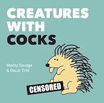 Télécharger le livre :  Creatures with Cocks