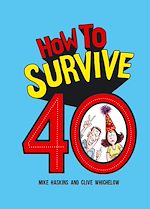 Télécharger le livre :  How to Survive 40