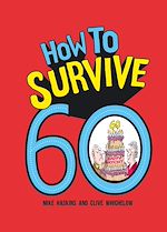 Télécharger le livre :  How to Survive 60