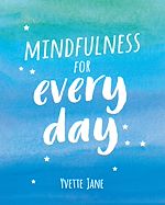 Télécharger le livre :  Mindfulness for Every Day