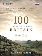 Download this eBook 100 Places That Made Britain