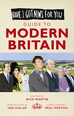 Télécharger le livre :  Have I Got News For You: Guide to Modern Britain