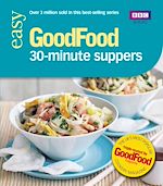 Télécharger le livre :  Good Food: 30-minute Suppers