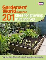 Télécharger le livre :  Gardeners' World: 201 Ideas for Growing Fruit and Veg