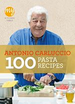 Télécharger le livre :  My Kitchen Table: 100 Pasta Recipes