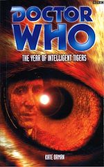 Download this eBook Doctor Who: The Year Of Intelligent Tigers