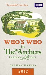 Download this eBook Who's Who in The Archers 2012