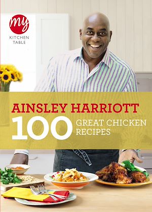 Téléchargez le livre :  My Kitchen Table: 100 Great Chicken Recipes