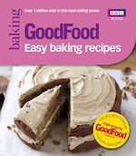 Télécharger le livre :  Good Food: Easy Baking Recipes