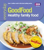 Télécharger le livre :  Good Food: Healthy Family Food