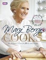 Télécharger le livre :  Mary Berry Cooks