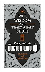 Download this eBook Doctor Who: Wit, Wisdom and Timey Wimey Stuff – The Quotable Doctor Who