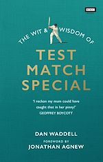 Télécharger le livre :  The Wit and Wisdom of Test Match Special