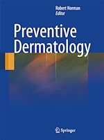 Télécharger le livre :  Preventive Dermatology