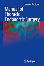 Télécharger le livre :  Manual of Thoracic Endoaortic Surgery