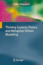 Télécharger le livre :  Thriving Systems Theory and Metaphor-Driven Modeling