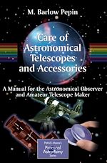 Télécharger le livre :  Care of Astronomical Telescopes and Accessories
