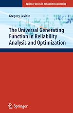 Télécharger le livre :  The Universal Generating Function in Reliability Analysis and Optimization