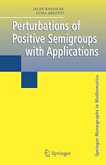 Télécharger le livre :  Perturbations of Positive Semigroups with Applications