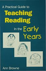 Télécharger le livre :  A Practical Guide to Teaching Reading in the Early Years