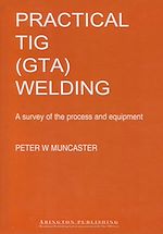 Download this eBook A Practical Guide to TIG (GTA) Welding