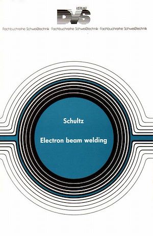 Download the eBook: Electron Beam Welding