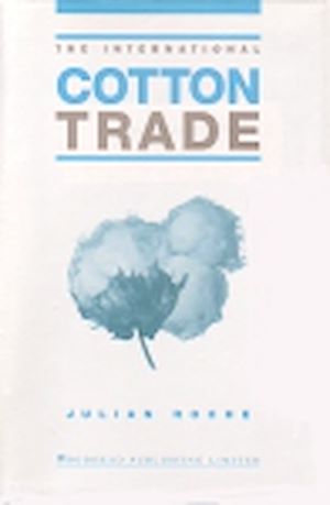 Téléchargez le livre :  The International Cotton Trade