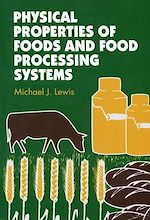 Télécharger le livre :  Physical Properties of Foods and Food Processing Systems