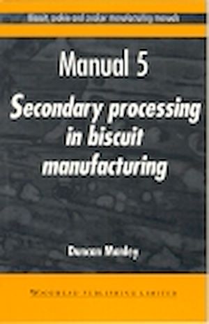 Téléchargez le livre :  Biscuit, Cookie and Cracker Manufacturing Manuals