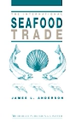 Téléchargez le livre :  The International Seafood Trade
