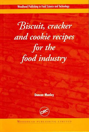 Téléchargez le livre :  Biscuit, Cracker and Cookie Recipes for the Food Industry