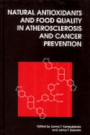 Téléchargez le livre :  Natural Antioxidants and Food Quality in Atherosclerosis and Cancer Prevention