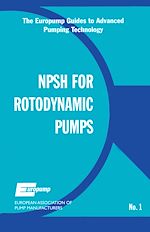 Download this eBook Net Positive Suction Head for Rotodynamic Pumps: A Reference Guide