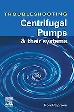 Télécharger le livre :  TROUBLESHOOTING CENTRIFUGAL PUMPS AND THEIR SYSTEMS