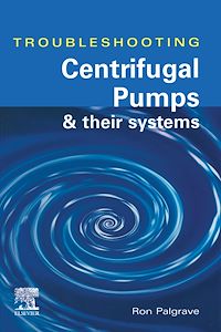 Téléchargez le livre :  TROUBLESHOOTING CENTRIFUGAL PUMPS AND THEIR SYSTEMS