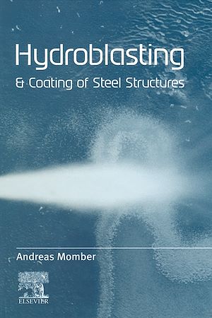 Téléchargez le livre :  Hydroblasting and Coating of Steel Structures