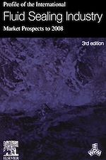 Télécharger le livre :  Profile of the International Fluid Sealing Industry - Market Prospects to 2008