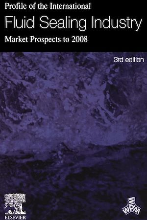 Téléchargez le livre :  Profile of the International Fluid Sealing Industry - Market Prospects to 2008