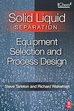 Télécharger le livre :  Solid/Liquid Separation: Equipment Selection and Process Design
