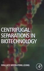 Télécharger le livre :  Centrifugal Separations in Biotechnology
