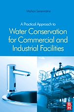 Télécharger le livre :  A Practical Approach to Water Conservation for Commercial and Industrial Facilities