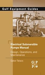 Télécharger le livre :  Electrical Submersible Pumps Manual