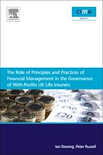 Télécharger le livre :  The Role of Principles and Practices of Financial Management in the Governance of With-Profits UK Life Insurers