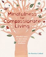 Télécharger le livre :  Mindfulness for Compassionate Living