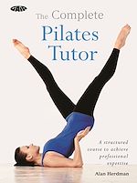 Télécharger le livre :  The Complete Pilates Tutor