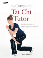 Télécharger le livre :  The Complete Tai Chi Tutor
