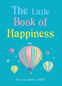 Téléchargez le livre :  The Little Book of Happiness