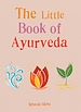 Télécharger le livre :  The Little Book of Ayurveda