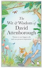 Télécharger le livre :  The Wit and Wisdom of David Attenborough